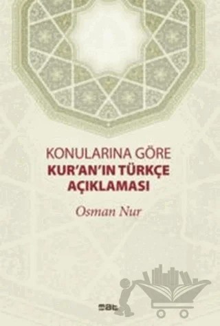 Konularına Göre Kur'an'ın Türkçe Açıklaması – Osman Nur – Mat Kitap kitap kapağı