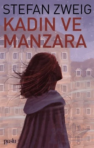 Kadın ve Manzara – Stefan Zweıg – Puslu Yayıncılık kitap kapağı