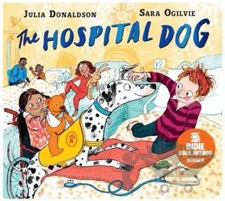 The Hospital Dog – Julia Donaldson – Pan Macmillan kitap kapağı