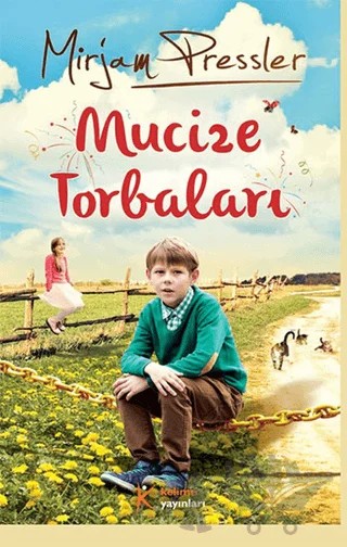 Mucize Torbaları – Mirjam Pressler – Kelime Yayınları kitap kapağı