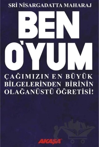 Ben O’yum Sri Nisargadatta Maharaj ile Söyleşiler – Maurice Frydman – Akaşa Yayınları kitap kapağı