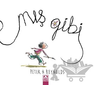 Mış Gibi – Peter H. Reynolds – Altın Kitaplar kitap kapağı