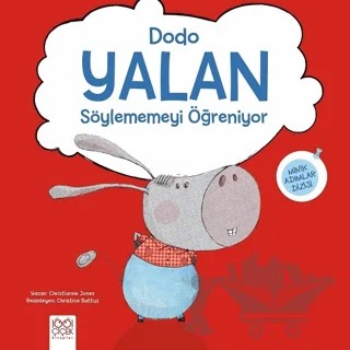 Dodo Yalan Söylememeyi Öğreniyor – Christienne Jones – 1001 Çiçek Kitaplar kitap kapağı