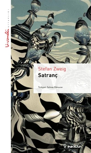 Satranç - Livaneli Kitaplığı – Stefan Zweıg – İnkılap Kitabevi kitap kapağı