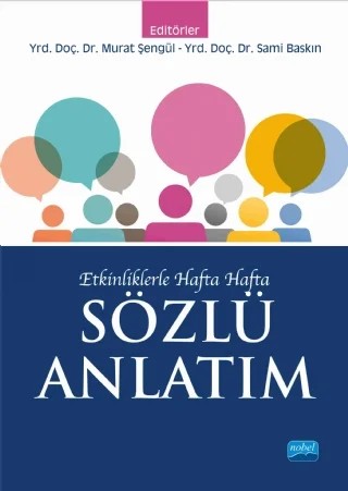 Etkinliklerle Hafta Hafta SÖZLÜ ANLATIM (YENİ MÜFREDATA GÖRE DEĞİŞTİ HOCA YENİ KİTAP YAZIYOR) – Adem İşcan, Ahmet Akçay, Beytullah Karagöz, İsa Yılmaz, Murat Şengül, Sami Baskın, Sezgin Demir – Nobel Akademik Yayıncılık kitap kapağı