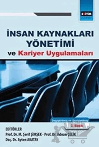 İnsan Kaynakları Yönetimi ve Kariyer Uygulamaları – Kolektif – Eğitim Yayınevi - Ders Kitapları kitap kapağı