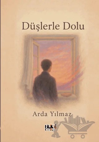 Düşlerle Dolu – Arda Yılmaz – Tilki Kitap kitap kapağı