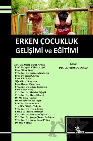 Erken Çocukluk Gelişimi ve Eğitimi – Kolektif – Kriter Yayınları kitap kapağı