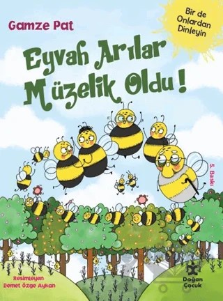 Eyvah Arılar Müzelik Oldu! – Gamze Pat – Doğan Çocuk kitap kapağı