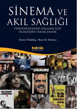 Sinema ve Akıl Sağlığı – Danny Wedding, Ryan M. Niemiec – Kaknüs Yayınları kitap kapağı