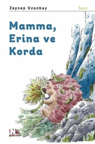 Mamma, Erina ve Korda – Zeynep Uzunbay – Nesin Yayınevi kitap kapağı