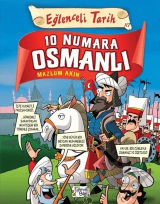 10 Numara Osmanlı - Eğlenceli Tarih – Mazlum Akın – Eğlenceli Bilgi Yayınları kitap kapağı
