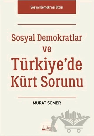 Sosyal Demokratlar ve Türkiye’de Kürt Sorunu – Murat Somer – Alabanda Yayınları kitap kapağı