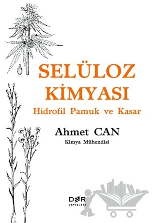 Selüloz Kimyası - Hidrofil Pamuk ve Kasar – Ahmet Can – Der Yayınları kitap kapağı