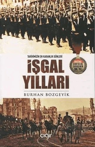 İşgal Yılları – Burhan Bozgeyik – Çığır Yayınları kitap kapağı