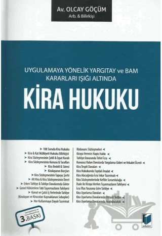 Uygulamaya Yönelik Yargıtay ve BAM Kararları Işığı Altında Kira Hukuku – Olcay Göçüm – Adalet Yayınevi kitap kapağı