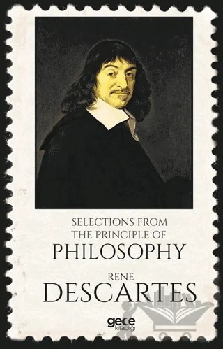 Selections from the Principle of Philosophy – Rene Descartes – Gece Kitaplığı kitap kapağı