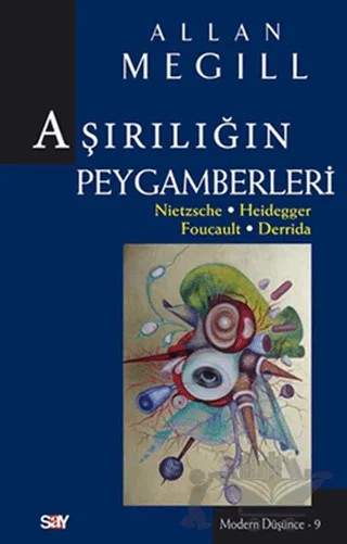 Aşırılığın Peygamberleri – Allan Megill – Say Yayınları kitap kapağı