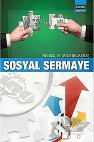 Sosyal Sermaye – Hatice Necla Keleş – Eğitim Yayınevi - Bilimsel Eserler kitap kapağı