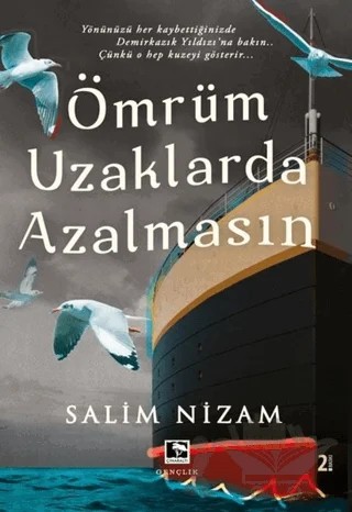 Ömrüm Uzaklarda Azalmasın – Salim Nizam – Çınaraltı Yayınları kitap kapağı