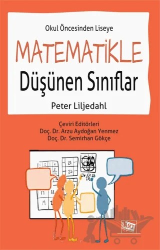 Okul Öncesinden Liseye Matematikle Düşünen Sınıflar – Peter Liljedahl – Anı Yayıncılık kitap kapağı