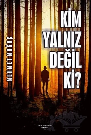 Kim Yalnız Değil Ki? – Mehmet Muğuç – Sokak Kitapları Yayınları kitap kapağı
