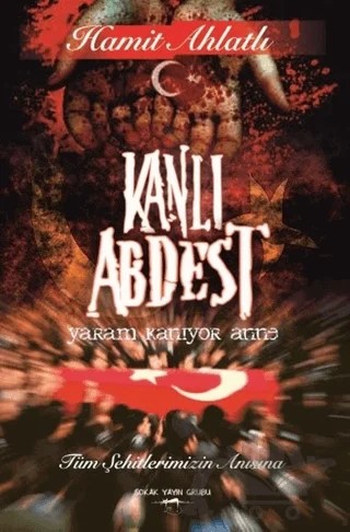 Kanlı Abdest – Hamit Ahlatlı – Sokak Kitapları Yayınları kitap kapağı