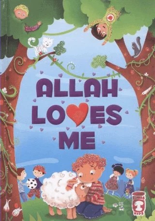 Allah Loves Me – Ayşe Sevim, Fatma Işık – Timaş Publishing kitap kapağı