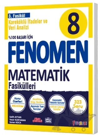 8. Sınıf Matematik Kareköklü İfadeler ve Veri Analizi 3. Fasikül Fenomen Okul Yayınları – Kolektif – Fenomen Yayınları kitap kapağı