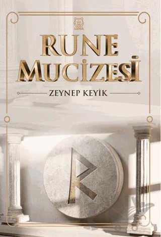 Rune Mucizesi – Zeynep Keyik – Luna Yayınları kitap kapağı