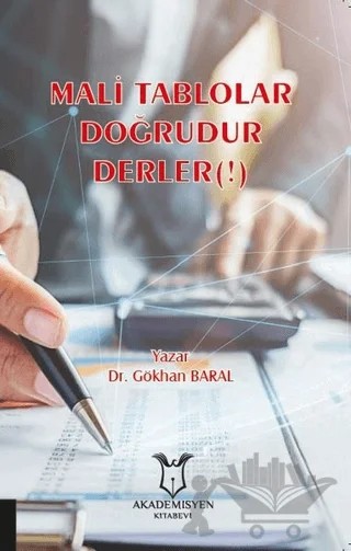 Mali Tablolar Doğrudur Derler(!) – Gökhan Baral – Akademisyen Kitabevi kitap kapağı