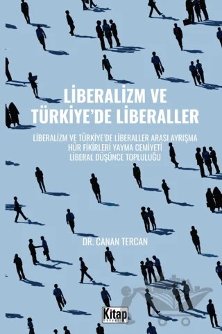Liberalizm Ve Türkiye'de Liberaller – Canan Tercan – Kitap Dünyası Yayınları kitap kapağı