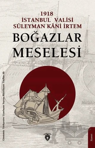 Boğazlar Meselesi – Süleyman Kani İrtem – Dorlion Yayınları kitap kapağı