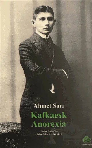 Kafkaesk Anorexia – Ahmet Sarı – Salkımsöğüt Yayınları kitap kapağı