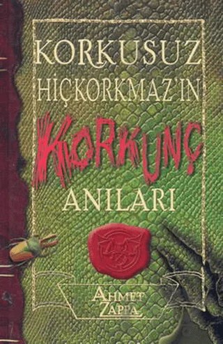 Korkusuz Hiçkorkmaz’ın Korkunç Anıları – Ahmet Zappa – Tudem Yayınları kitap kapağı