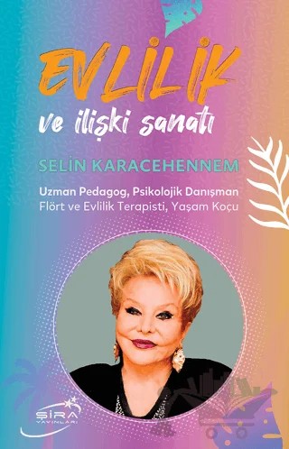 Evlilik ve İlişki Sanatı – Selin Karacehennem – Şira Yayınları kitap kapağı