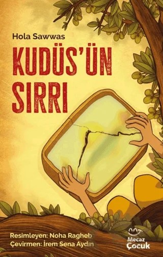 Kudüsün Sırrı – Hola Sawwas – Mecaz Çocuk kitap kapağı
