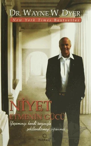 Niyet Etmenin Gücü – Wayne W. Dyer – Dharma Yayınları kitap kapağı