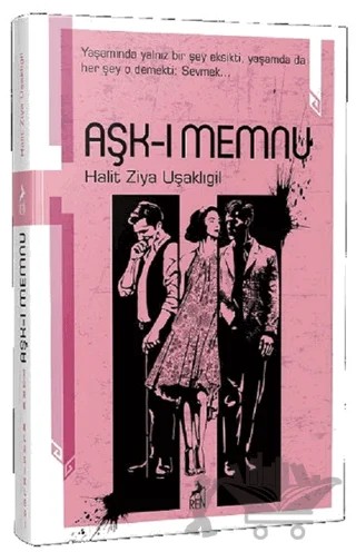Aşk-ı Memnu – Halit Ziya Uşaklıgil – Ren Kitap kitap kapağı