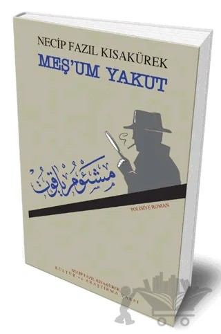 Meş'um Yakut – Necip Fazıl Kısakürek – Büyük Doğu Yayınları kitap kapağı