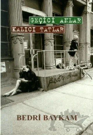 Geçici Anlar Kalıcı Tatlar – Bedri Baykam – Literatür Yayıncılık kitap kapağı
