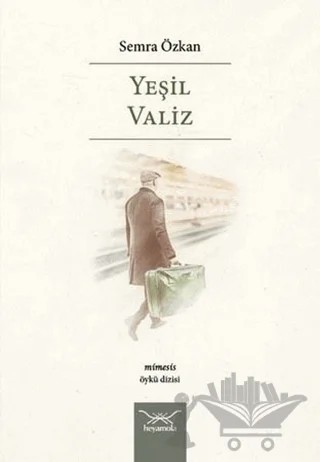 Yeşil Valiz – Semra Özkan – Heyamola Yayınları kitap kapağı