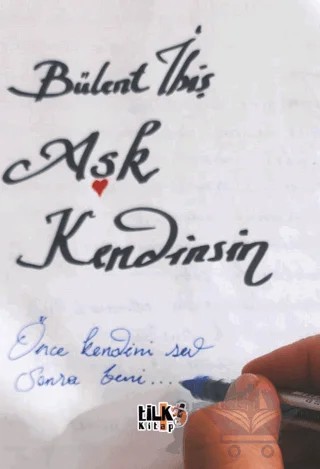 Aşk Kendinsin – Bülent İbiş – Tilki Kitap kitap kapağı