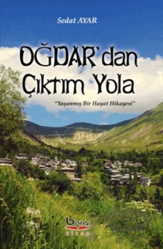 Oğdar’dan Çıktım Yola – Sedat Ayar – Barış Kitap kitap kapağı