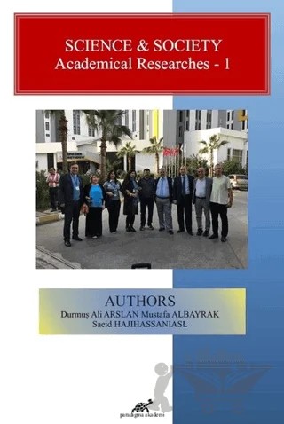 Science and Society – Academical Researches 1 – Ali Arslan, Mustafa Albayrak, Saeid Hajihassaniasi – Paradigma Akademi Yayınları kitap kapağı