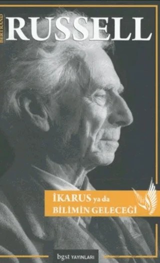 İkarus Ya Da Bilimin Geleceği – Bertrand Russell – Bgst Yayınları kitap kapağı