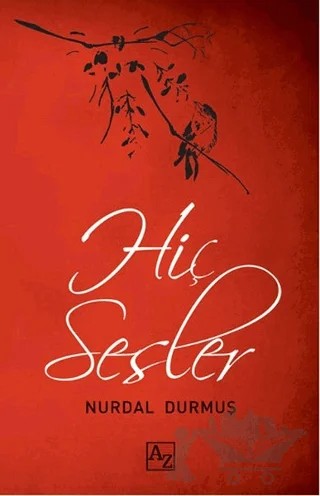 Hiç Sesler – Nurdal Durmuş – Az Kitap kitap kapağı