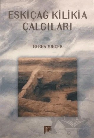 Eskiçağ Kilikia Çalgıları – Berna Tunçer – Pan Yayıncılık kitap kapağı