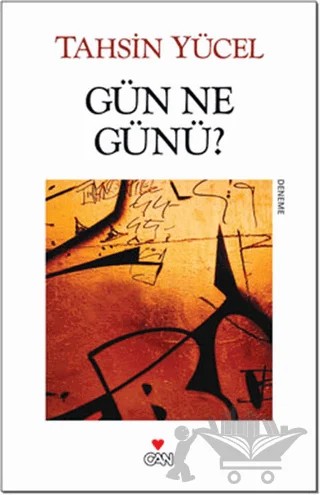 Gün Ne Günü? – Tahsin Yücel – Can Yayınları kitap kapağı