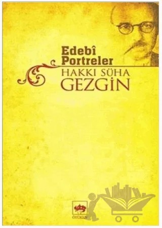 Edebi Portreler – Hakkı Süha Gezgin – Ötüken Neşriyat kitap kapağı